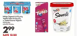 Longo's Minigo Yogourt 6x60g pkg, Yoplait Tubes 8x56g pkg or Yoplait Source Yogourt 630g pkg offer