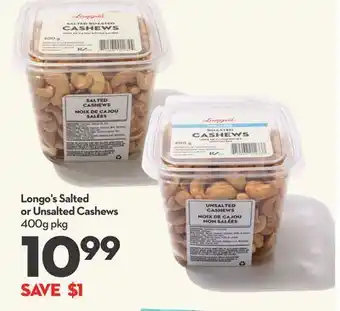 Longo's Salted or Unsalted Cashews offer