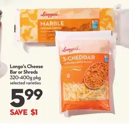 Longo's Cheese Bar or Shreds offer