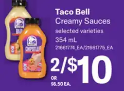 Loblaws TACO BELL CREAMY SAUCES, 354 mL offer