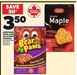 Loblaws DARE BEAR PAWS, WHIPPET OR ULTIMATE COOKIES, 168 - 300 G offer