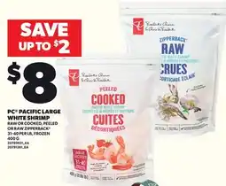 Loblaws PC PACIFIC LARGE WHITE SHRIMP RAW OR COOKED, PEELED OR RAW ZIPPERBACK 31-40 PER LB offer