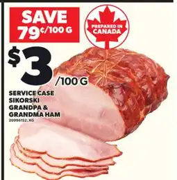 Loblaws SERVICE CASE SIKORSKI GRANDPA & GRANDMA HAM offer