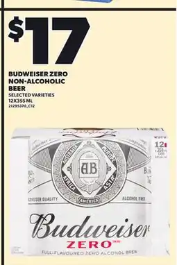 Loblaws BUDWEISER ZERO NON-ALCOHOLIC BEER, 12X355 ML offer