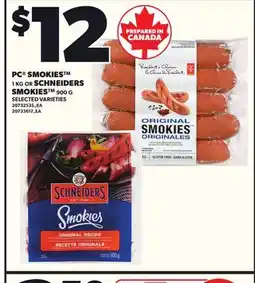 Loblaws PC SMOKIES , 1 KG OR SCHNEIDERS SMOKIES , 900 G offer