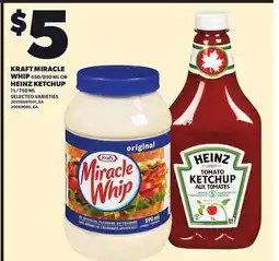 Loblaws KRAFT MIRACLE WHIP 650/890 ML OR HEINZ KETCHUP, 1 L/750 ML offer