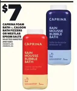 Loblaws CAPRINA FOAM BATH OR CALGON BATH FIZZERS OR WESTLAB EPSOM SALTS offer