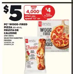 Loblaws PC WOOD-FIRED PIZZA, 351-413 FRUSTA OR CALZONE 240-350 G offer