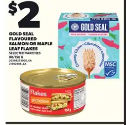 Loblaws GOLD SEAL FLAVOURED SALMON OR MAPLE LEAF FLAKES, 80/156 G offer