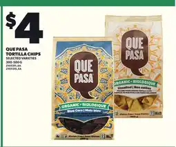 Loblaws QUE PASA TORTILLA CHIPS, 300-500 G offer