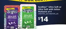 Loblaws SCOTTIES ' ULTRA SOFT OR ULTRA SOFT WITH LOTION MULTIPACK OF 4 offer