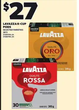 Loblaws LAVAZZA K-CUP PODS, 30'S offer