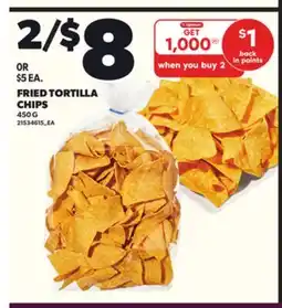 Loblaws FRIED TORTILLA CHIPS, 450 G offer