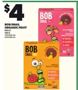 Loblaws BOB SNAIL ORGANIC FRUIT, 100 G offer