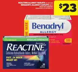 Real Canadian Superstore REACTINE ALLERGY TABLETS 24-36' S OR BENADRYL ALLERGY CAPLETS 100' S offer