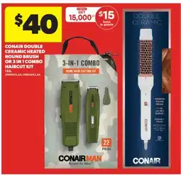 Real Canadian Superstore CONAIR DOUBLE CERAMIC HEATED ROUND BRUSH OR 3 IN 1 COMBO HAIRCUT KIT offer