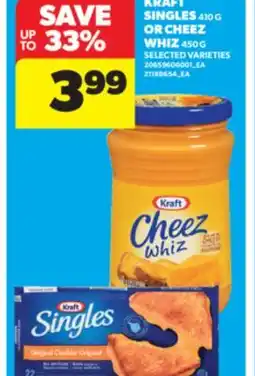 Real Canadian Superstore KRAFT SINGLES, 410 G OR CHEEZ WHIZ, 450 G offer