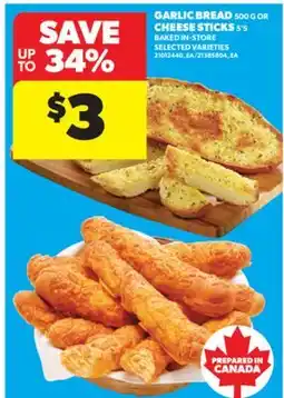 Real Canadian Superstore GARLIC BREAD 500 G OR CHEESE STICKS 5'S offer