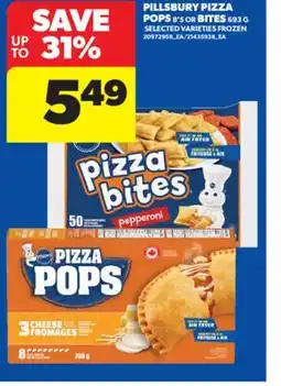 Real Canadian Superstore PILLSBURY PIZZA POPS 8'S OR BITES 693 G offer