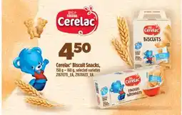 Real Canadian Superstore CERELAC BISCUIT SNACKS, 150 G-160 G offer