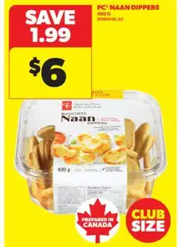 Real Canadian Superstore PC NAAN DIPPERS, 400 G offer