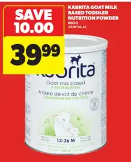Real Canadian Superstore KABRITA GOAT MILK BASED TODDLER NUTRITION POWDER, 800 G offer
