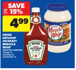 Real Canadian Superstore HEINZ KETCHUP OR KRAFT MIRACLE WHIP, 750 ML-1 L offer