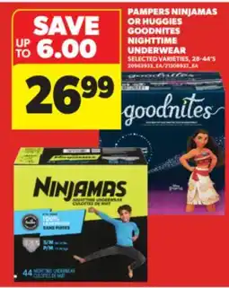 Real Canadian Superstore PAMPERS NINJAMAS OR HUGGIES GOODNITES NIGHTTIME UNDERWEAR, 28-44'S offer