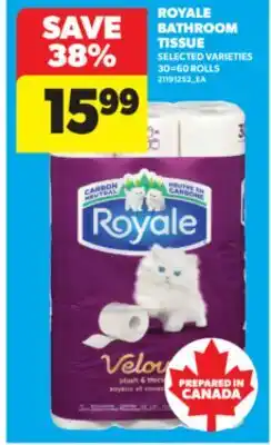 Real Canadian Superstore ROYALE BATHROOM TISSUE, 30 = 60 ROLLS offer