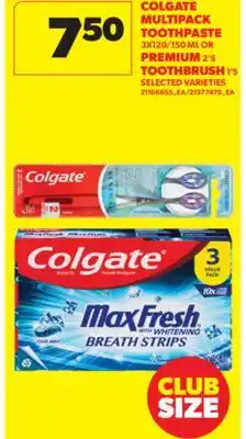 Real Canadian Superstore COLGATE MULTIPACK TOOTHPASTE, 3X120/150 ML OR PREMIUM, 2'S TOOTHBRUSH, 1'S offer