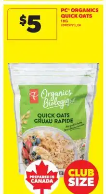 Real Canadian Superstore PC ORGANICS QUICK OATS, 1 KG offer