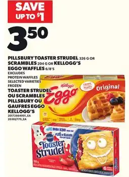 Independent Grocer PILLSBURY TOASTER STRUDEL, 326 G OR SCRAMBLES, 204 G OR KELLOGG'S EGGO WAFFLES, 6/8's offer