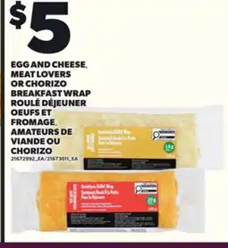 Independent Grocer EGG AND CHEESE,, MEAT LOVERS OR CHORIZO BREAKFAST WRAP offer