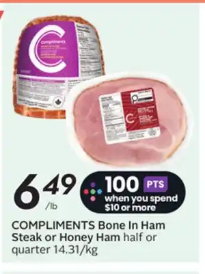 Sobeys COMPLIMENTS Bone In Ham Steak or Honey Ham offer