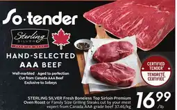 Sobeys STERLING SILVER Fresh Boneless Top Sirloin Premium Oven Roast or Family Size Grilling Steaks offer