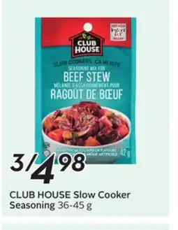 Sobeys CLUB HOUSE Slow Cooker Seasoning offer