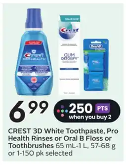 Sobeys CREST 3D White Toothpaste, Pro Health Rinses or Oral B Floss or Toothbrushes offer
