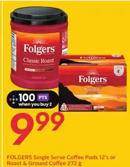 Sobeys FOLGERS Single Serve Coffee Pods 12' s or Roast & Ground Coffee 272 g offer