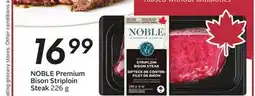 Sobeys NOBLE Premium Bison Striploin Steak offer
