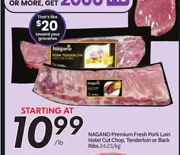 Sobeys NAGANO Premium Fresh Pork Loin Hotel Cut Chop, Tenderloin or Back Ribs offer
