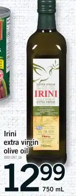 Fortinos IRINI EXTRA VIRGIN OLIVE OIL, 750 ML offer