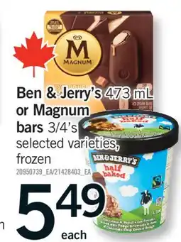Fortinos BEN & JERRY'S, 473 ML OR MAGNUM BARS, 3/4's offer