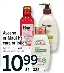 Fortinos AVEENO OR MAUI HAIR CARE OR LOTION, 354-385 ML offer