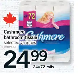 Fortinos CASHMERE BATHROOM TISSUE, 24=72 ROLLS offer