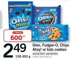 Fortinos OREO, FUDGEE-O, CHIPS AHOY! OR KIDS COOKIES, 150-303 G offer