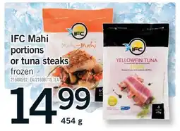 Fortinos IFC MAHI PORTIONS OR TUNA STEAKS, 454 G offer