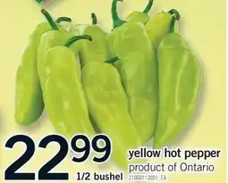 Fortinos YELLOW HOT PEPPERS, 1/2 BUSHEL offer