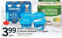 Fortinos OIKOS, 4'S, ACTIVIA 8'S or DANINO DRINKABLE, 6 PK YOGURT offer