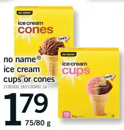 Fortinos NO NAME ICE CREAM CUPS OR CONES, 75/80 G offer