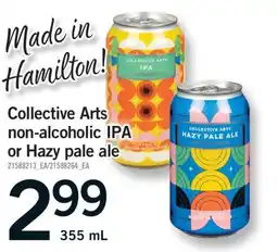 Fortinos COLLECTIVE ARTS NON-ALCOHOLIC IPA OR HAZY PALE ALE, 355 ML offer